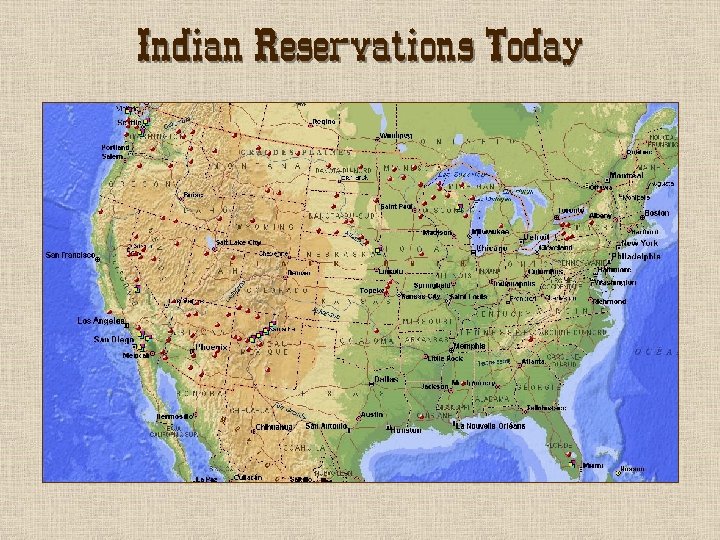 Indian Reservations Today 