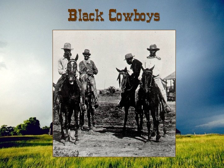 Black Cowboys 