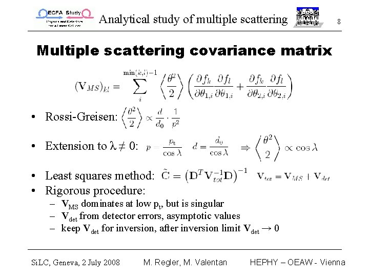 Analytical study of multiple scattering 1 A detector