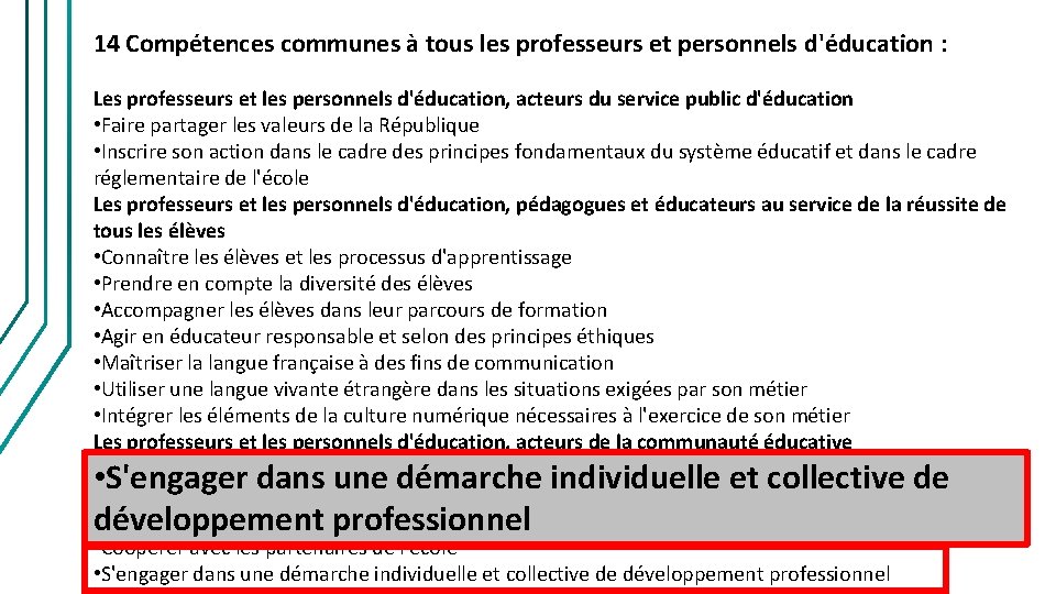 14 Compétences communes à tous les professeurs et personnels d'éducation : Les professeurs et