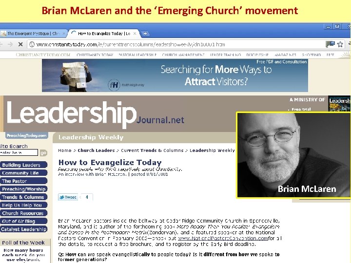 Brian Mc. Laren and the ‘Emerging Church’ movement Brian Mc. Laren 