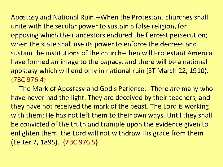 Apostasy and National Ruin. --When the Protestant churches shall unite with the secular power
