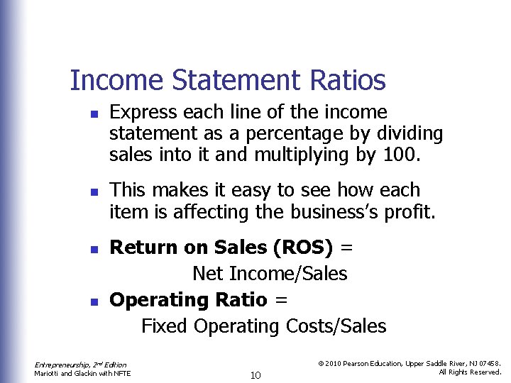 Income Statement Ratios n n Express each line of the income statement as a