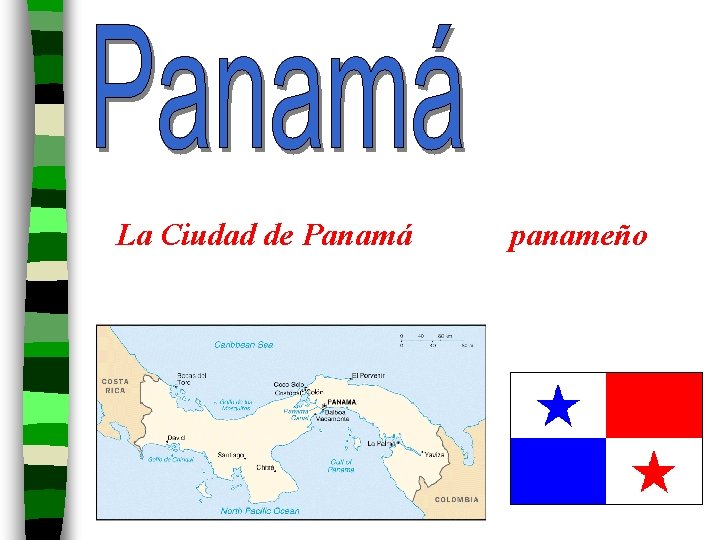 La Ciudad de Panamá panameño 