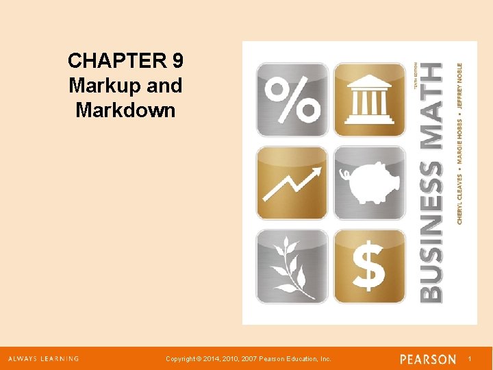 CHAPTER 9 Markup and Markdown Copyright © 2014, 2010, 2007 Pearson Education, Inc. 1