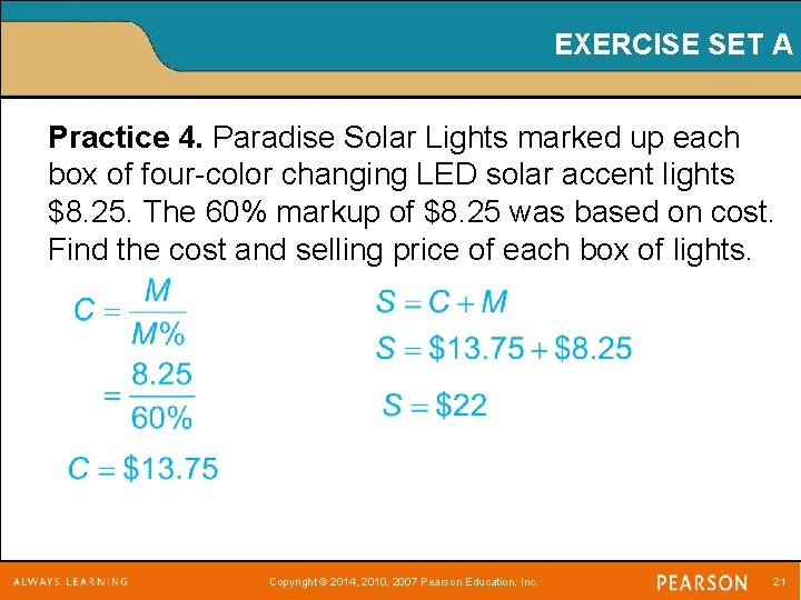 EXERCISE SET A Practice 4. Paradise Solar Lights marked up each box of four-color