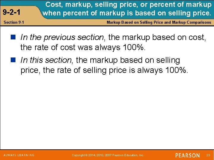 9 -2 -1 Section 9 -1 Cost, markup, selling price, or percent of markup