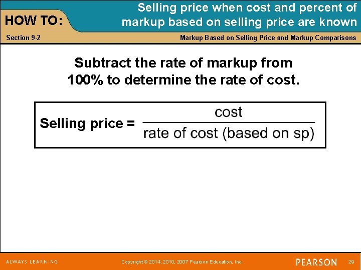 HOW TO: Selling price when cost and percent of markup based on selling price
