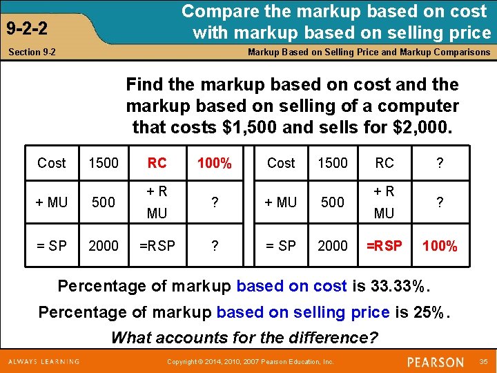 Compare the markup based on cost with markup based on selling price 9 -2