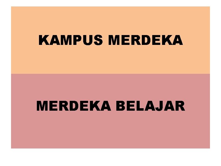 KAMPUS MERDEKA BELAJAR 
