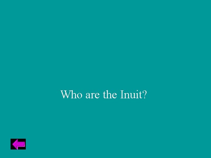 Who are the Inuit? 