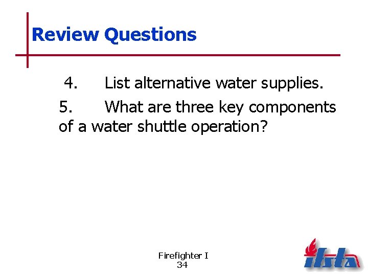 Review Questions 4. List alternative water supplies. 5. What are three key components of