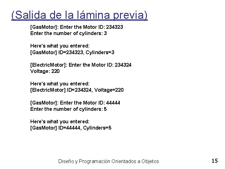 (Salida de la lámina previa) [Gas. Motor]: Enter the Motor ID: 234323 Enter the