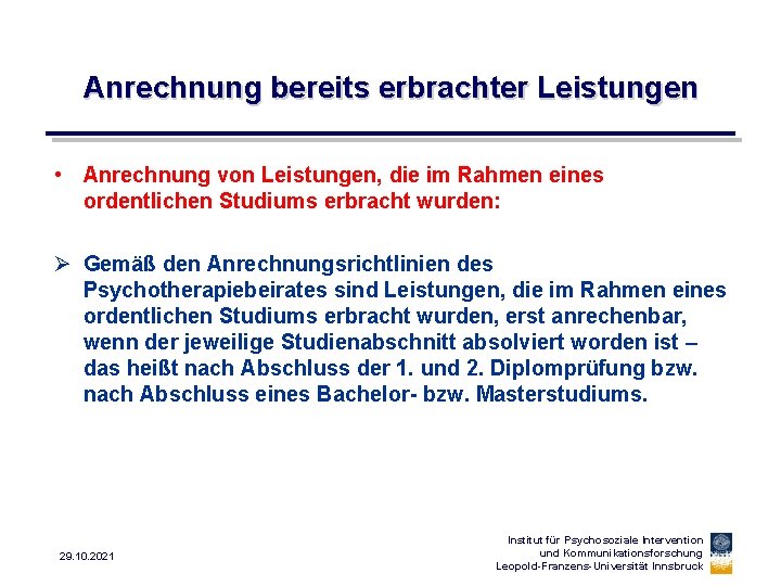 Anrechnung bereits erbrachter Leistungen • Anrechnung von Leistungen, die im Rahmen eines ordentlichen Studiums