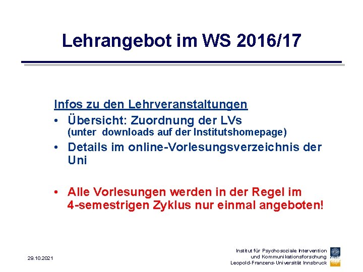 Lehrangebot im WS 2016/17 Infos zu den Lehrveranstaltungen • Übersicht: Zuordnung der LVs (unter