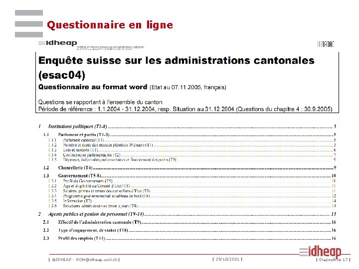 Questionnaire en ligne | ©IDHEAP - NOM@idheap. unil. ch | | 29/10/2021 | |