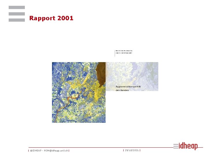 Rapport 2001 | ©IDHEAP - NOM@idheap. unil. ch | | 29/10/2021 | 