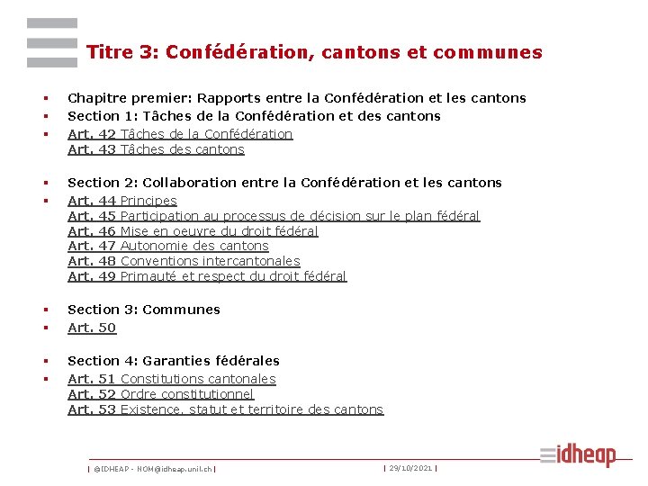 Titre 3: Confédération, cantons et communes § § § Chapitre premier: Rapports entre la