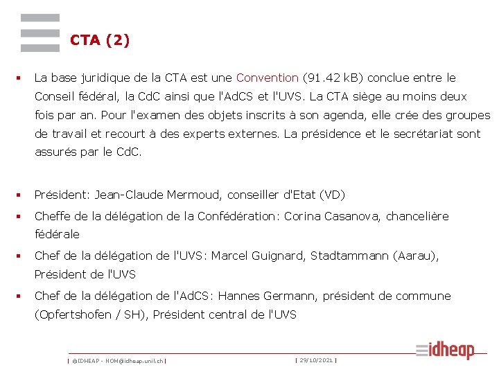 CTA (2) § La base juridique de la CTA est une Convention (91. 42