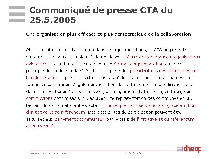 Communiqué de presse CTA du 25. 5. 2005 Une organisation plus efficace et plus