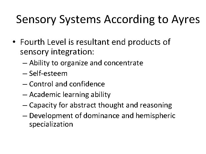 Sensory Motor Approaches with People with Mental Illness