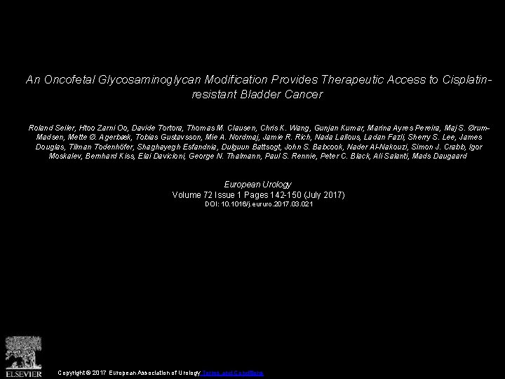 An Oncofetal Glycosaminoglycan Modification Provides Therapeutic Access to Cisplatinresistant Bladder Cancer Roland Seiler, Htoo