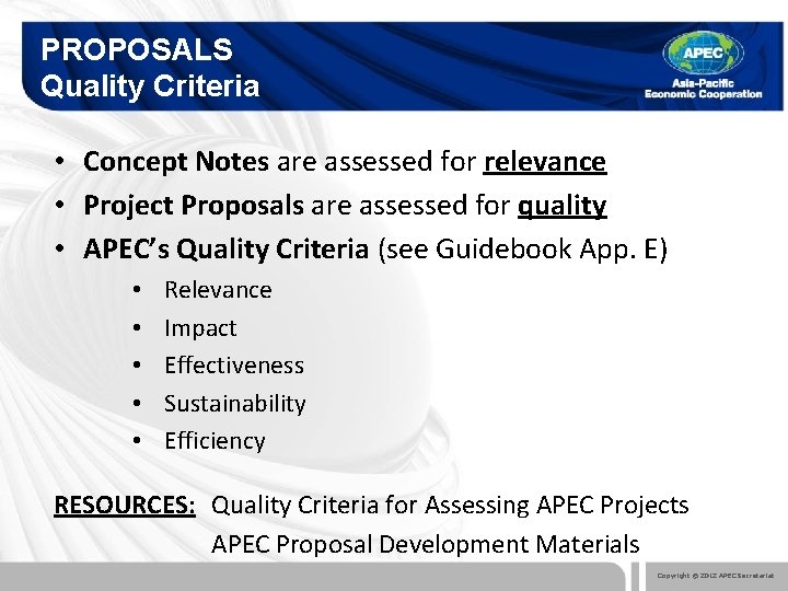 PROPOSALS Quality Criteria • Concept Notes are assessed for relevance • Project Proposals are