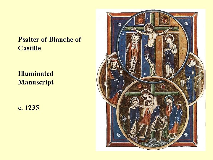 Psalter of Blanche of Castille Illuminated Manuscript c. 1235 