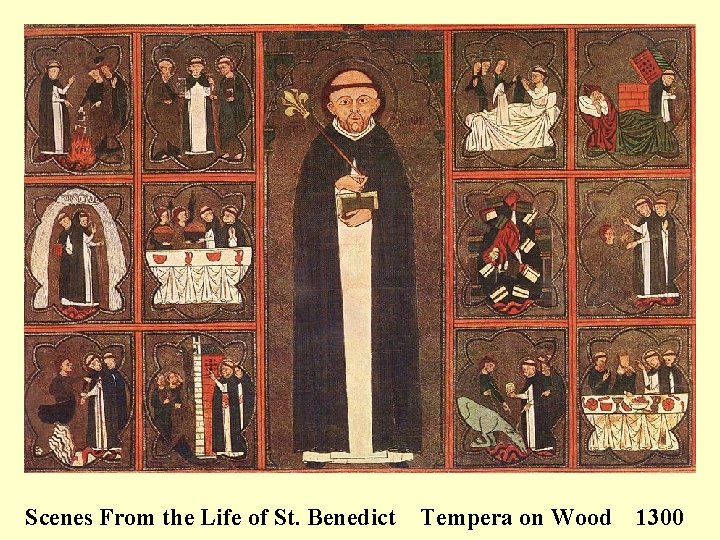 Scenes From the Life of St. Benedict Tempera on Wood 1300 