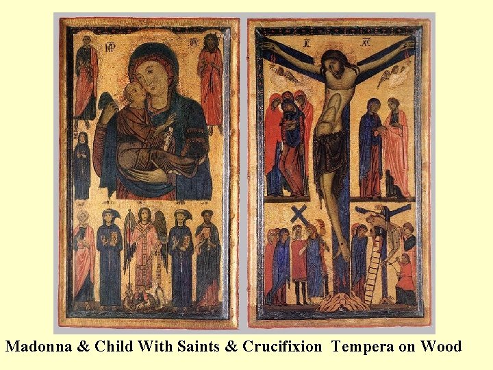 Madonna & Child With Saints & Crucifixion Tempera on Wood 