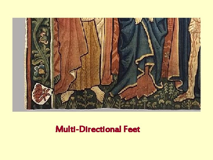 Multi-Directional Feet 