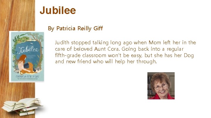 Jubilee By Patricia Reilly Giff Judith stopped talking long ago when Mom left her
