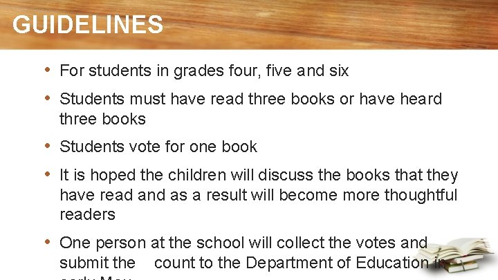 GUIDELINES • For students in grades four, five and six • Students must have