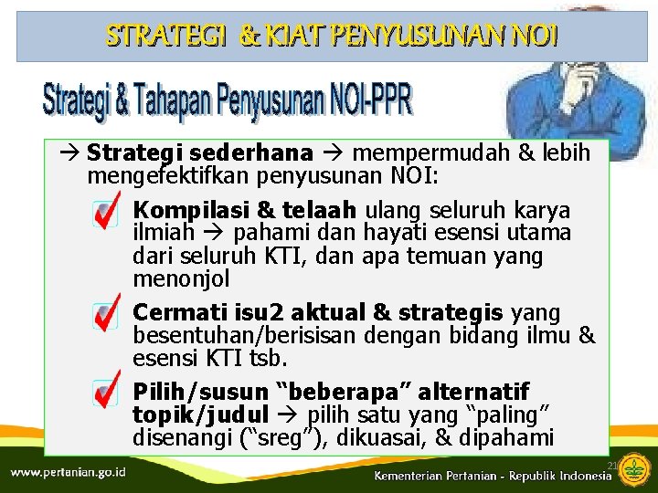 STRATEGI & KIAT PENYUSUNAN NOI Strategi sederhana mempermudah & lebih mengefektifkan penyusunan NOI: Kompilasi