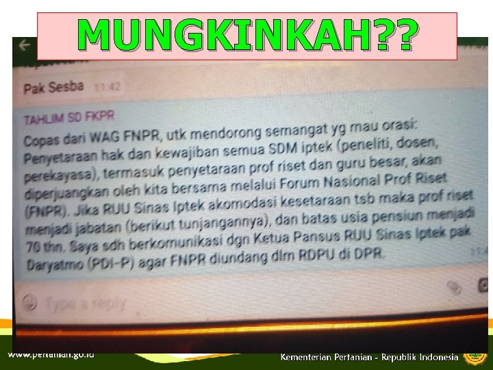 MUNGKINKAH? ? 