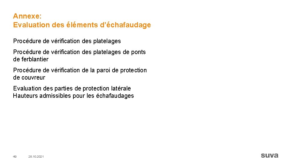 Annexe: Evaluation des éléments d’échafaudage Procédure de vérification des platelages de ponts de ferblantier