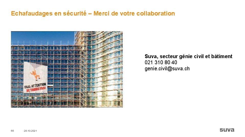 Echafaudages en sécurité – Merci de votre collaboration Suva, secteur génie civil et bâtiment