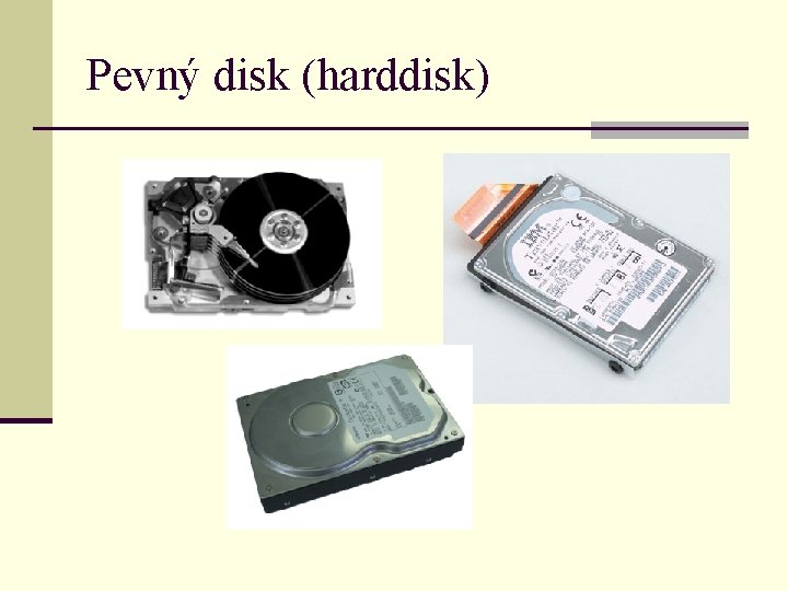 Pevný disk (harddisk) 