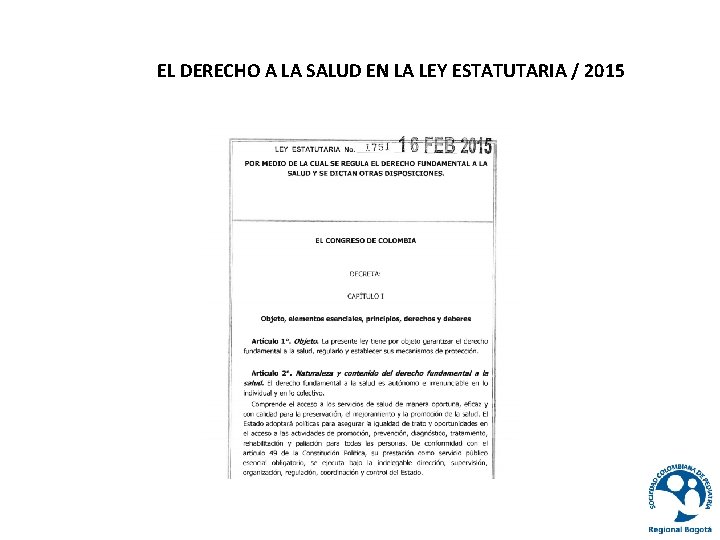 EL DERECHO A LA SALUD EN LA LEY ESTATUTARIA / 2015 
