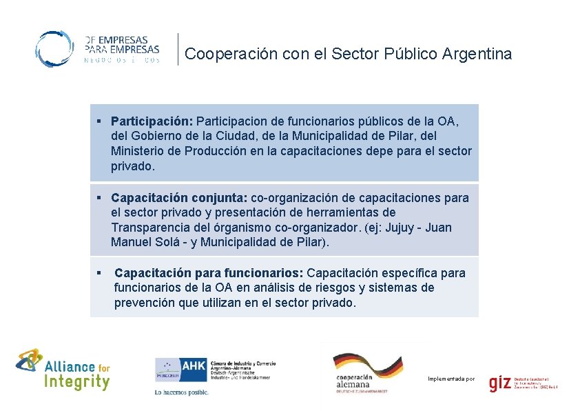 Cooperación con el Sector Público Argentina § Participación: Participacion de funcionarios públicos de la