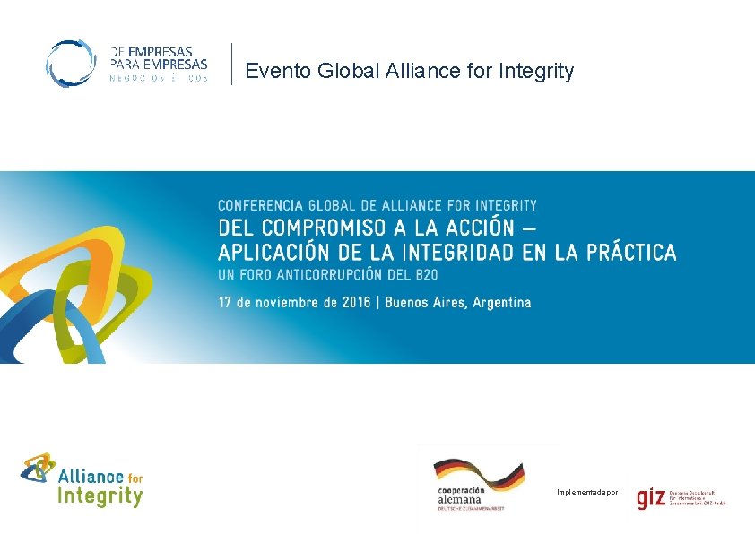 Evento Global Alliance for Integrity Implementada por 