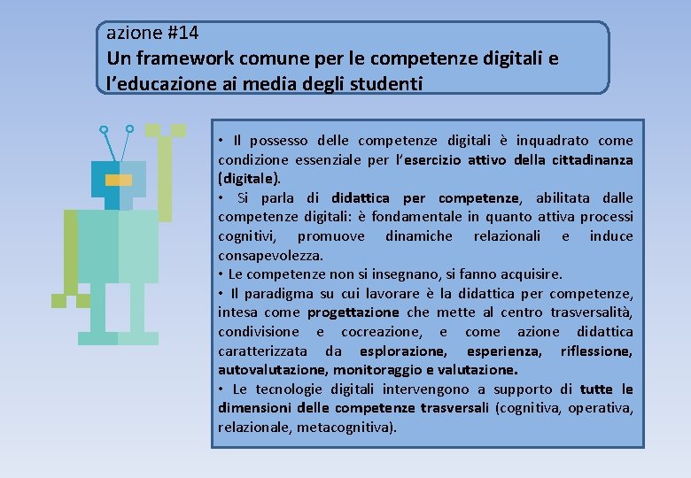 azione #14 Un framework comune per le competenze digitali e l’educazione ai media degli