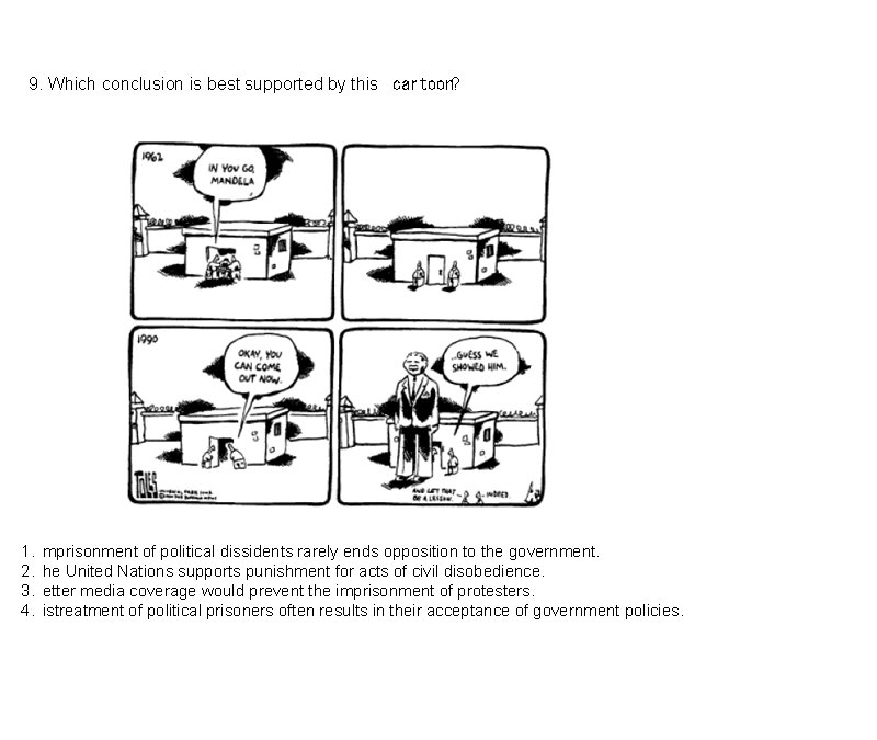 9. Which conclusion is best supported by this cartoon? 1. 2. 3. 4. mprisonment 9. Which conclusion is best supported by this cartoon? 1. 2. 3. 4. mprisonment