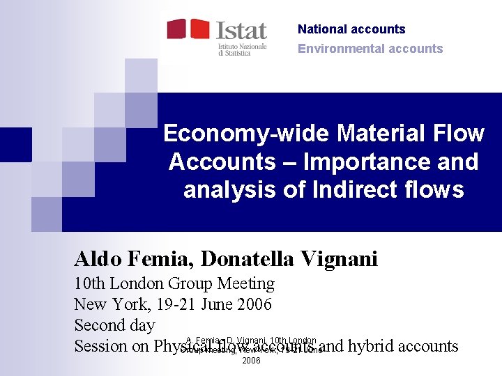 National accounts Environmental accounts Economy-wide Material Flow Accounts – Importance and analysis of Indirect