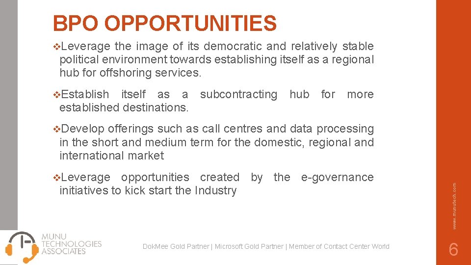 BPO OPPORTUNITIES v. Leverage the image of its democratic and relatively stable political environment