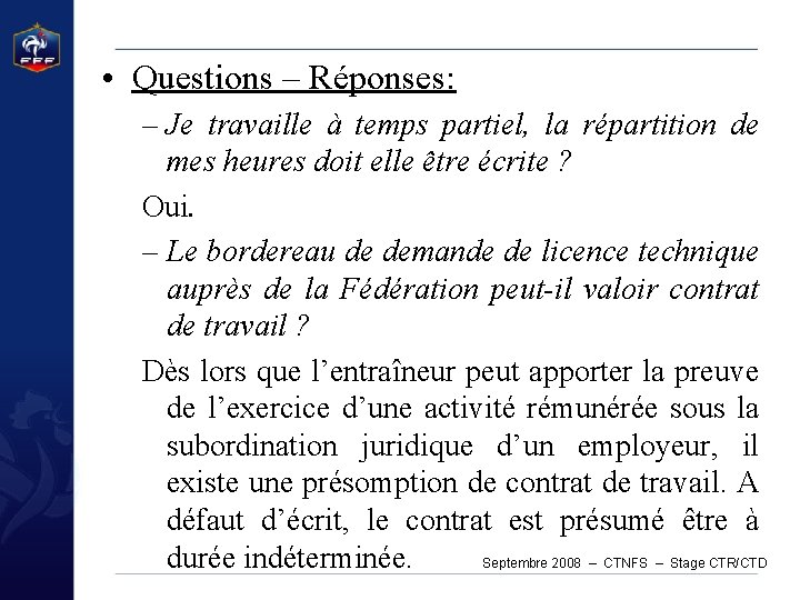  • Questions – Réponses: – Je travaille à temps partiel, la répartition de