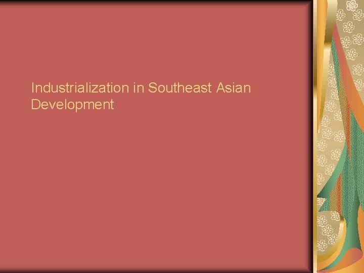 Industrialization in Southeast Asian Development 