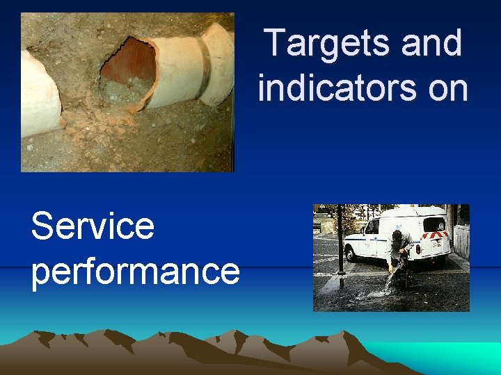 Targets and indicators on Service performance 