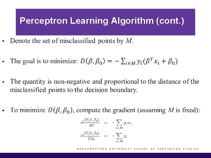 Perceptron Learning Algorithm (cont. ) § 