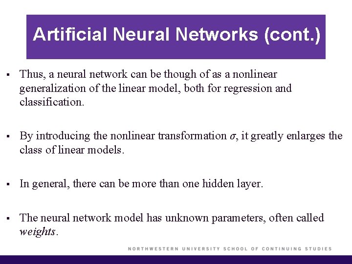 Artificial Neural Networks (cont. ) § Thus, a neural network can be though of